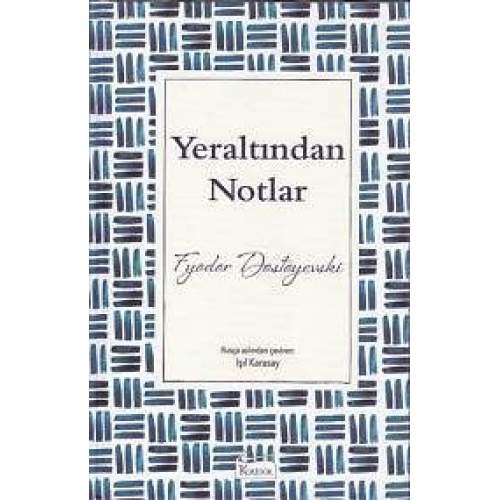 Yeraltından Notlar (Bez Ciltli)  (4022) Yeraltından Notlar (Bez Ciltli)  (4022)